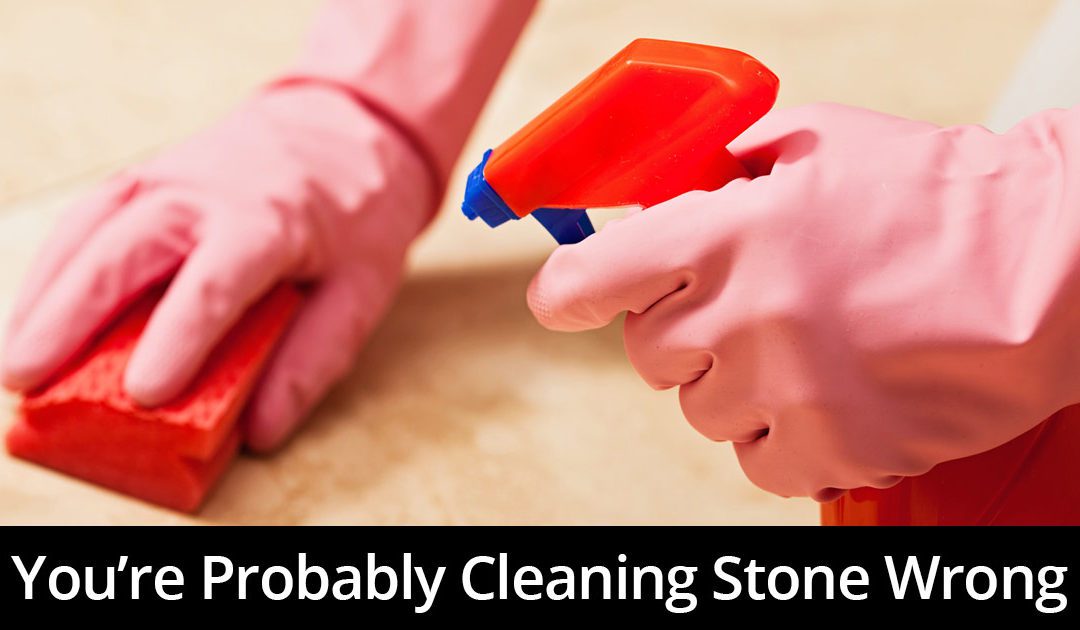 Did Your Granite Cleaner Ruin Your Natural Stone?
